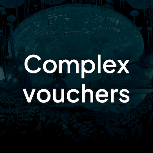 Complex Vouchers