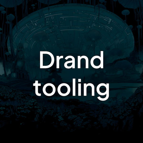 Drand Tooling